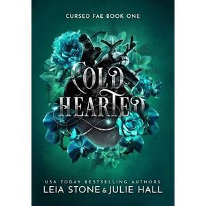 Cold Hearted -- Leia Stone